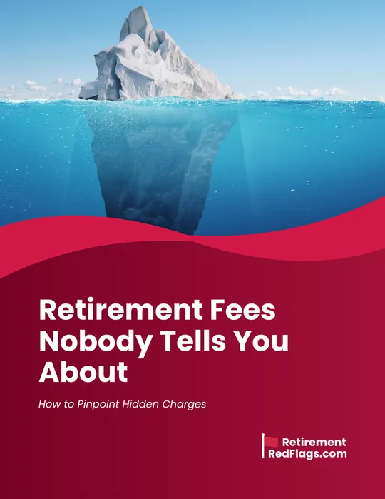 Cover of the guide Retirement Fees Nobody Tells You About, showing an iceberg mostly hidden below the water.